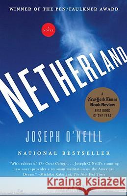 Netherland Joseph O'Neill 9780307388773 Vintage Books USA