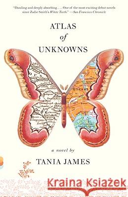 Atlas of Unknowns Tania James 9780307389015