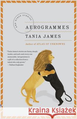 Aerogrammes: And Other Stories Tania James 9780307389022