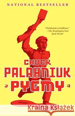 Pygmy Chuck Palahniuk 9780307389817 Anchor Books