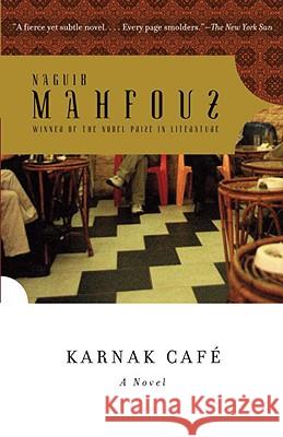 Karnak Café Mahfouz, Naguib 9780307390455 Anchor Books