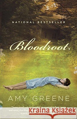 Bloodroot Amy Greene 9780307390578