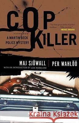 Cop Killer: A Martin Beck Police Mystery (9) Maj Sjowall Per Wahloo 9780307390899