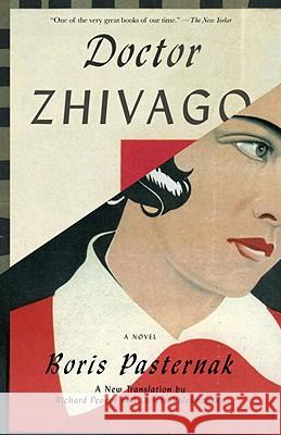 Doctor Zhivago Boris Pasternak Richard Pevear Larissa Volokhonsky 9780307390950 Vintage Books USA