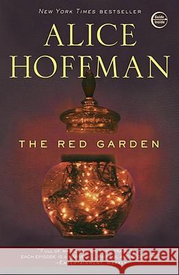The Red Garden Alice Hoffman 9780307405975 Broadway Books