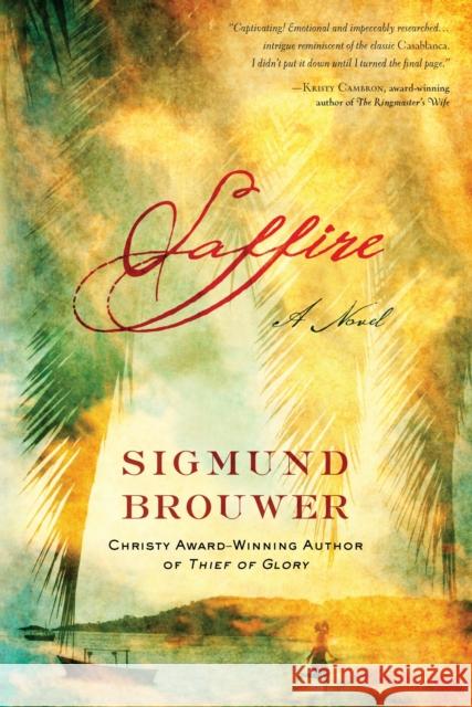 Saffire Sigmund Brouwer 9780307446510 Waterbrook Press