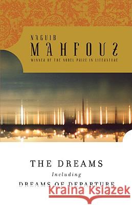 The Dreams Naguib Mahfouz 9780307455079
