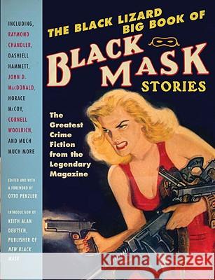 The Black Lizard Big Book of Black Mask Stories Otto Penzler 9780307455437