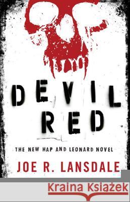 Devil Red Joe R. Lansdale 9780307455468 Vintage Books