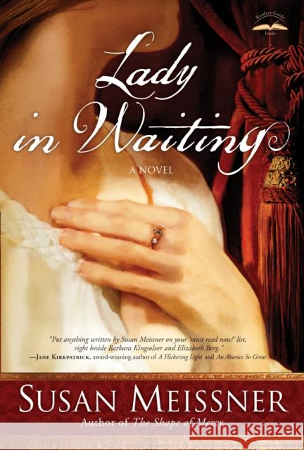 Lady in Waiting Susan Meissner 9780307458834 Waterbrook Press