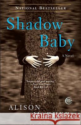 Shadow Baby Alison McGhee 9780307462282 Three Rivers Press (CA)
