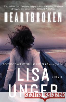 Heartbroken Lisa Unger 9780307465214 Broadway Books