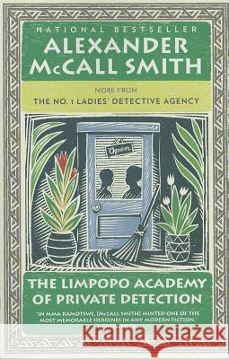The Limpopo Academy of Private Detection Alexander McCall Smith 9780307472991 0