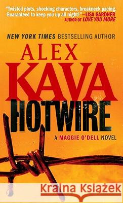 Hotwire Alex Kava 9780307474605 Anchor Books