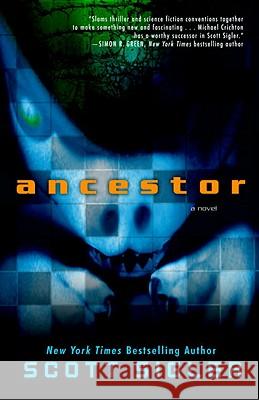 Ancestor Scott Sigler 9780307591012