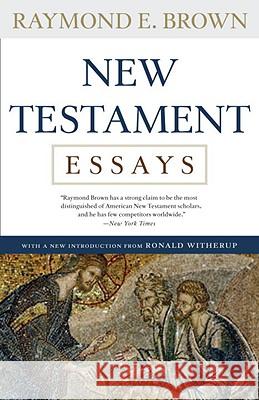 New Testament Essays Raymond E. Brown 9780307591647 Image