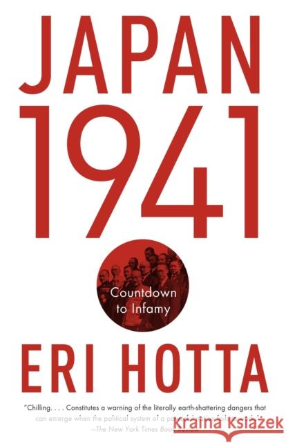 Japan 1941: Countdown to Infamy Eri Hotta 9780307739742