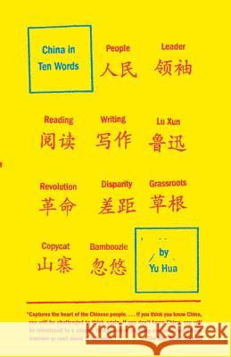 China in Ten Words Yu Hua 9780307739797 Vintage Books