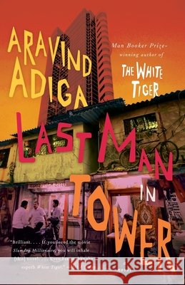 Last Man in Tower Aravind Adiga 9780307739834