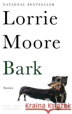 Bark: Stories Lorrie Moore 9780307740861