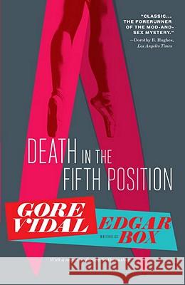 Death in the Fifth Position Edgar Box Gore Vidal 9780307741424 Vintage Books USA