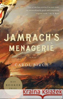 Jamrach's Menagerie Carol Birch 9780307743176