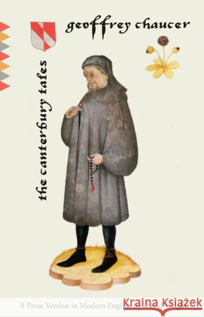 The Canterbury Tales: A Prose Version in Modern English David Wright 9780307743534