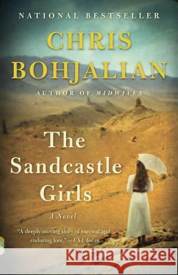 The Sandcastle Girls Chris Bohjalian 9780307743916 Vintage Books