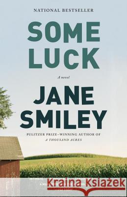 Some Luck Jane Smiley 9780307744807