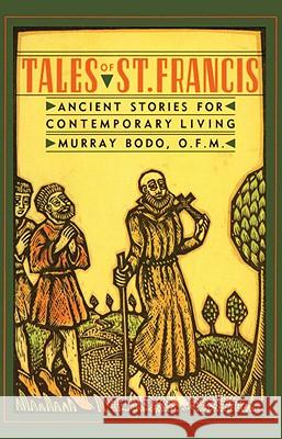 Tales of St. Francis Murray Bodo 9780307885845 Image