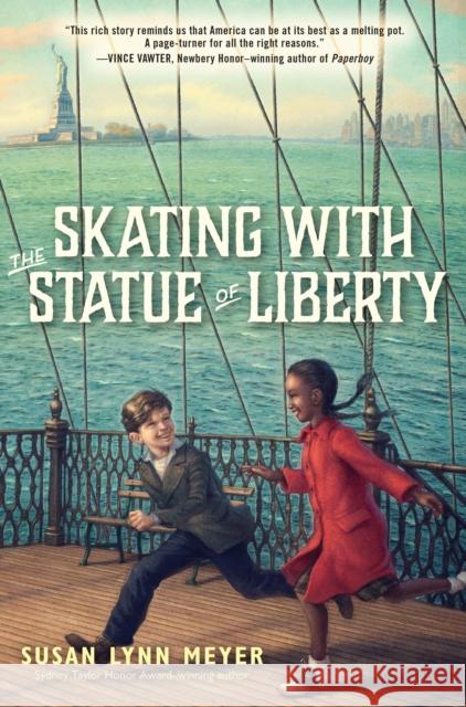 Skating with the Statue of Liberty Susan Lynn Meyer 9780307929556