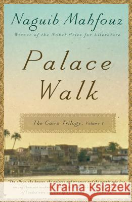 Palace Walk Naguib Mahfouz 9780307947109 Anchor Books