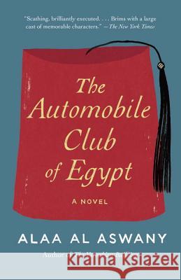 The Automobile Club of Egypt Alaa Al Aswany Humphrey Davies 9780307947314 Vintage