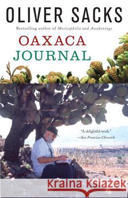 Oaxaca Journal Oliver Sacks 9780307947444 Vintage Books