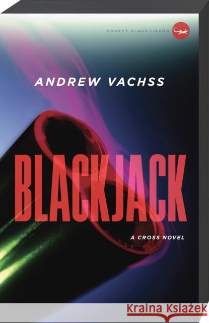 Blackjack Andrew H. Vachss 9780307949578