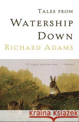 Tales from Watership Down Richard Adams 9780307950192 Vintage Books