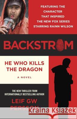 Backstrom: He Who Kills the Dragon Leif Gw Persson 9780307950383 Vintage