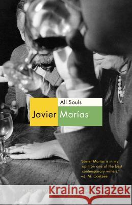 All Souls Javier Marias 9780307950772 Vintage Books