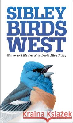 The Sibley Field Guide to Birds of Western North America David Sibley 9780307957924