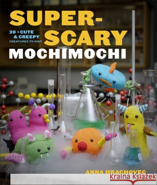 Super-Scary Mochimochi Anna Kathleen Hrachovec 9780307965769 Random House USA Inc