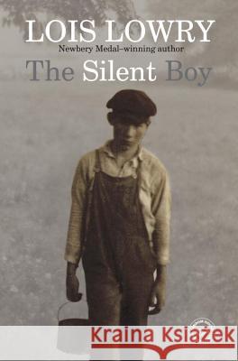 The Silent Boy Lois Lowry   9780307976086 Ember