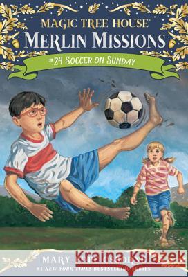 Soccer on Sunday Mary Pope Osborne Salvatore Murdocca 9780307980564 Random House Books for Young Readers