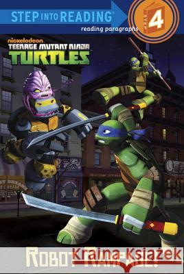 Robot Rampage! (Teenage Mutant Ninja Turtles) Random House                             Random House 9780307982124 Random House Books for Young Readers
