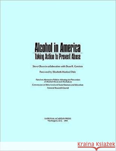 Alcohol in America : Taking Action to Prevent Abuse United States Department of Transportation 9780309034494 National Academies Press