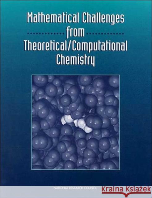 Mathematical Challenges from Theoretical/ Computational Chemistry National Research Council 9780309050975 National Academy Press