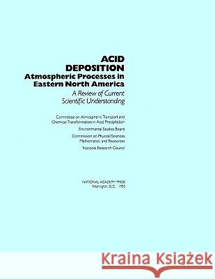 Acid Deposition: Atmospheric Processes in Eastern North America National Research Council 9780309074636 National Academies Press