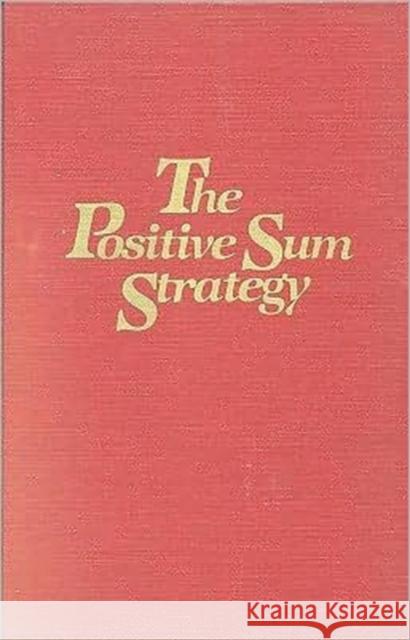 The Positive Sum Strategy : Harnessing Technology for Economic Growth  9780309078481 National Academies Press