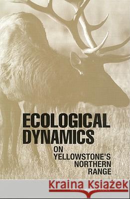 Ecological Dynamics on Yellowstone's Northern Range National Academy Press                   National Research Council                Committee on Ungulate Management in Ye 9780309083454