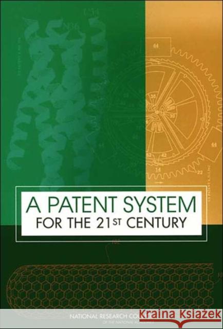 A Patent System for the 21st Century Stephen A. Merrill Richard C. Levin Mark B. Myers 9780309089104