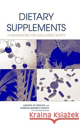 Dietary Supplements: A Framework for Evaluating Safety National Research Council 9780309091107 National Academy Press